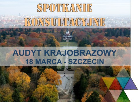 Spotkanie konsultacyjne dotyczące projektu Audytu krajobrazowego w Szczecinie